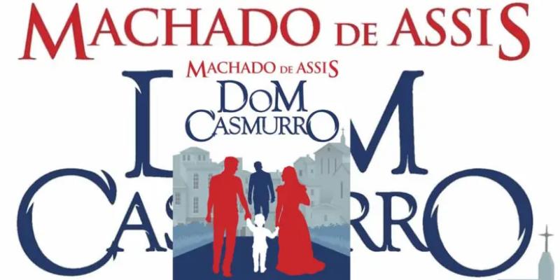 Dom Casmurro, de Machado de Assis
